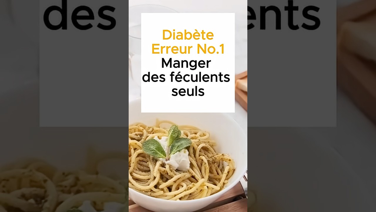 Diabete: erreur n°1 – Manger des féculents seuls