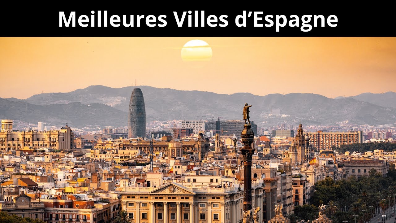 Top 10 des villes espagnoles parfaites pour s’installer en 2025