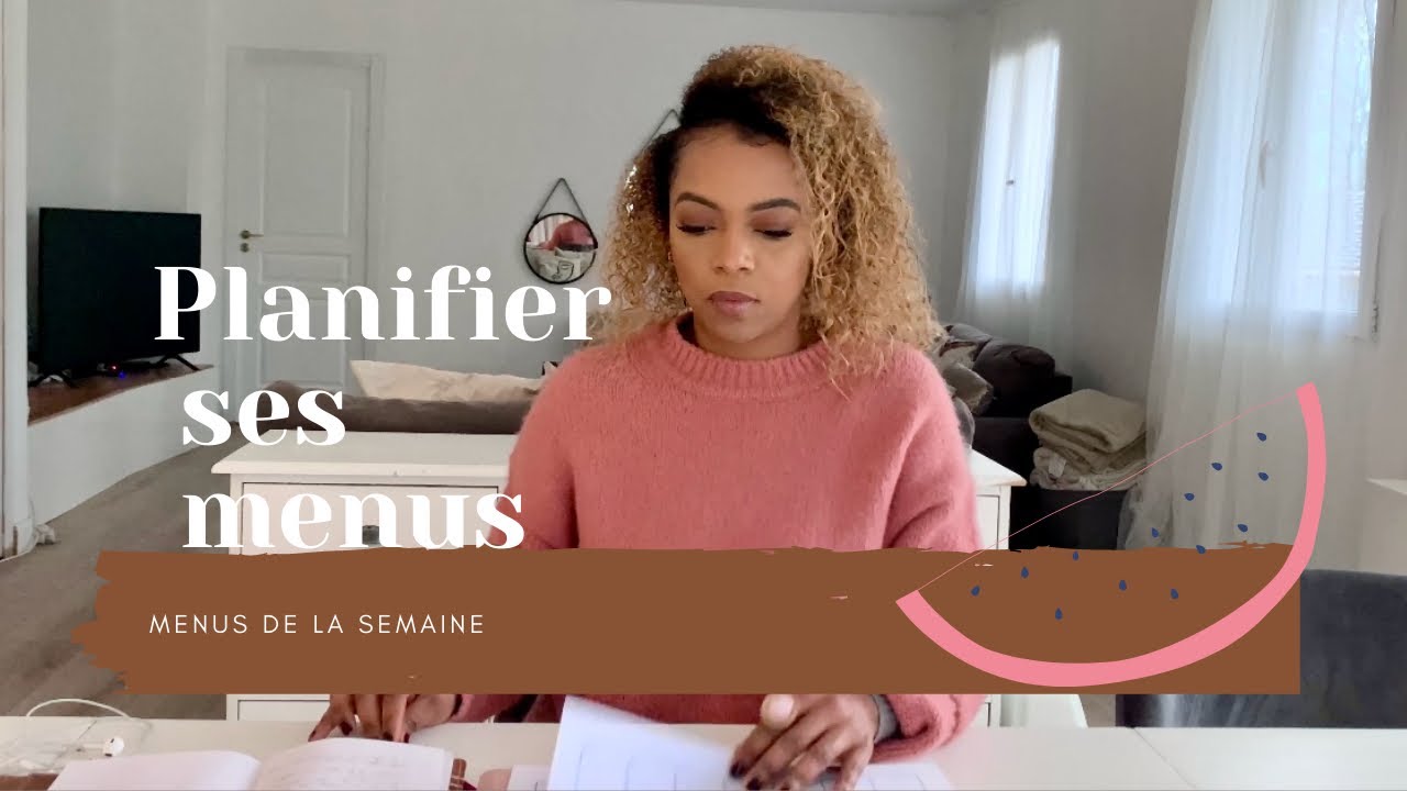 Planification des repas ✨MENUS DE LA SEMAINE ✨(Méthode facile!!!!)