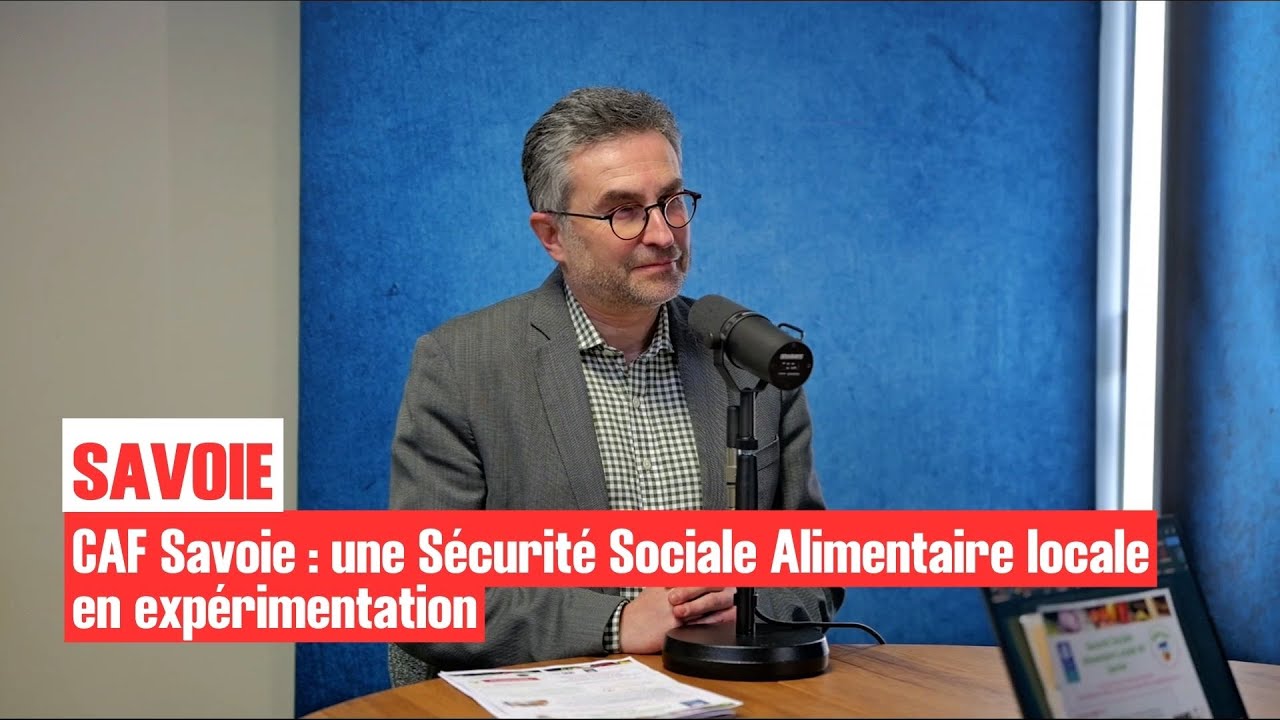 🍎 CAF Savoie : une Sécurité Sociale Alimentaire locale en expérimentation