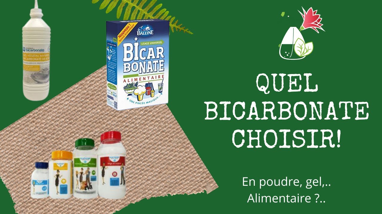 Quel BICARBONATE DE SOUDE choisir ?
