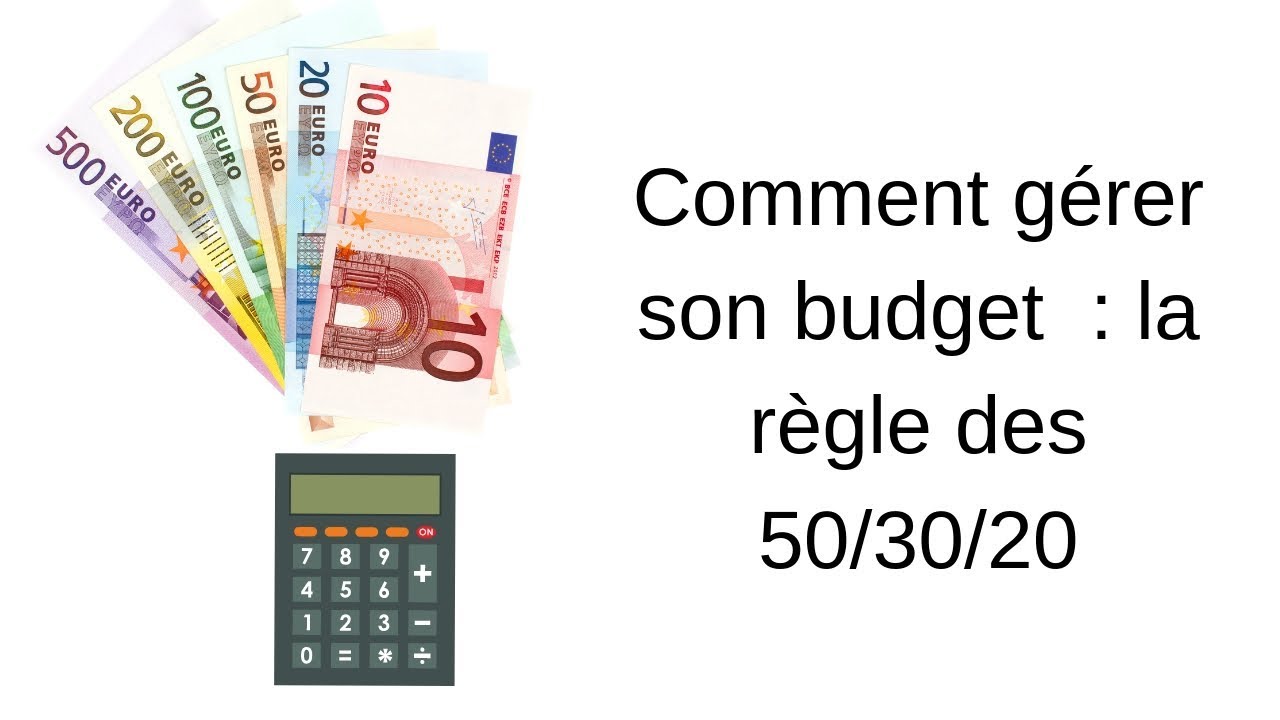 Comment gérer son budget : la règle des 50/30/20