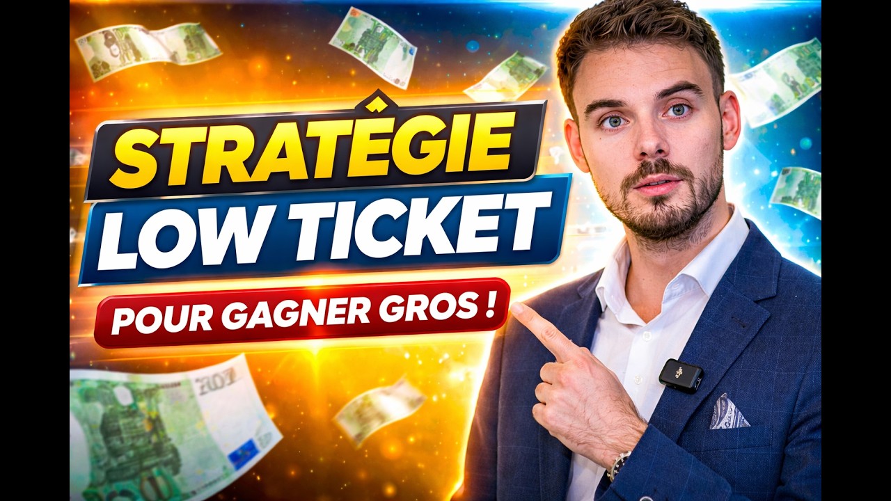 La Stratégie Complète Low Ticket pour Générer des Acheteurs Infinis qui s’auto-paient en 2026-2027