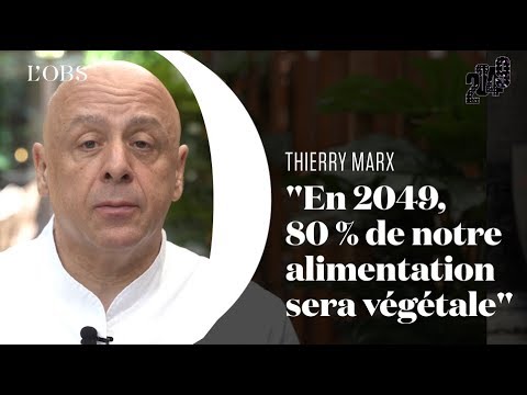 Thierry Marx, chef étoilé, donne sa vision sur l'alimentation du futur