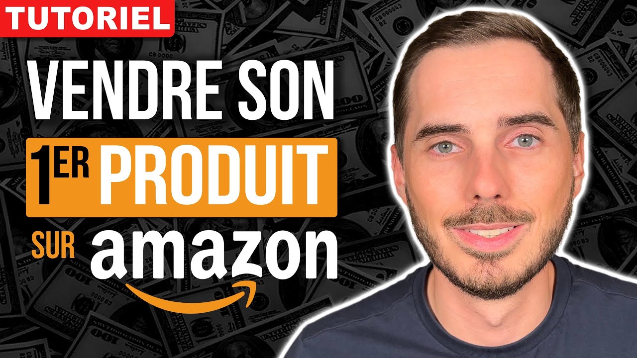 Vendre sur Amazon - Comment mettre en vente sur amazon FBA (TUTORIEL 2026)