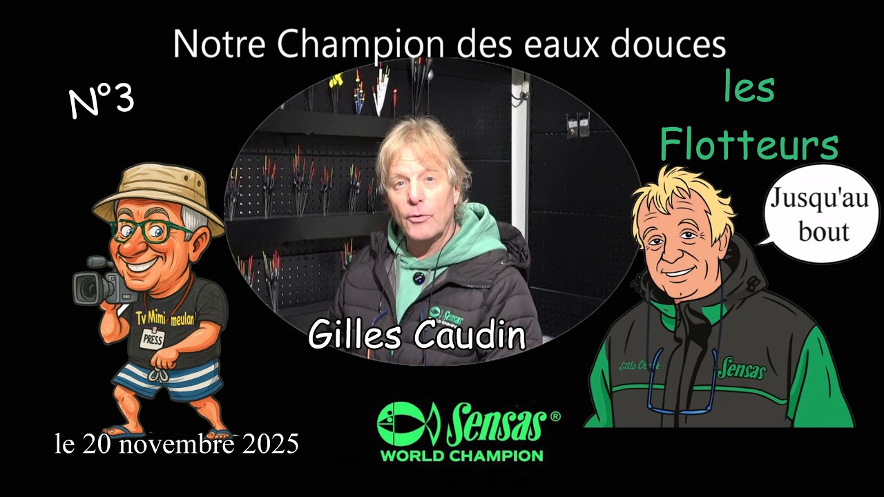 « N°3 – Gilles Caudin : les flotteurs 2026… parce qu’on ne change pas une équipe qui gagne ! »