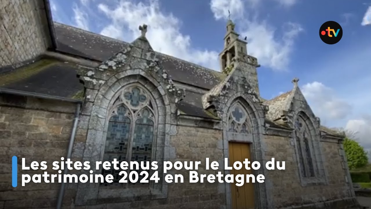 Sites retenus pour le loto du patrimoine en Bretagne pour l'année 2024